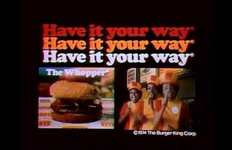 Burger King's 'Have It Your Way'